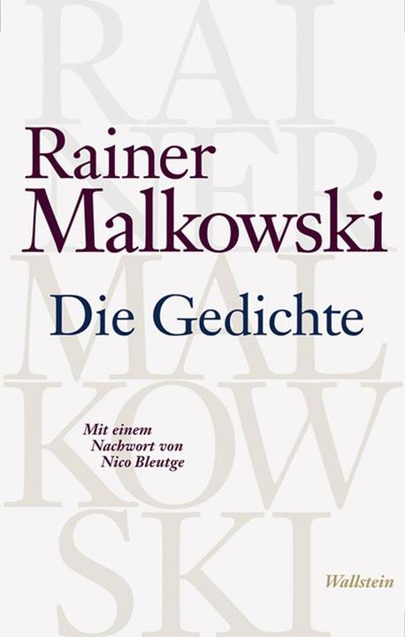 Actual product image Die Gedichte (German, Nico Bleutge, Rainer Malkowski, 2009)