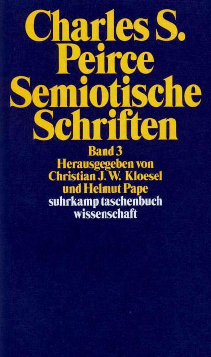 Image du produit Semiotische Schriften 3. 1906-1913 (Allemand, Charles S. Peirce, 2000)