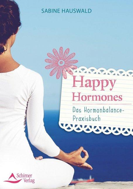 Produktbild Happy Hormones (Deutsch, Sabine Hauswald, 2018)