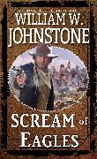 Produktbild Scream of Eagles (Englisch, William W. Johnstone, 2025)