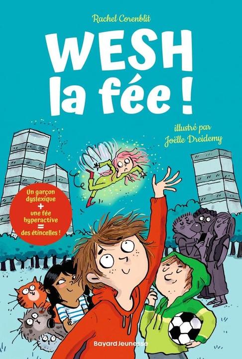 Immagine prodotto Bayard Jeunesse Wesh, la fée! (Francese, Corenblit Rachel, Dreidemy Joëlle, 2025)