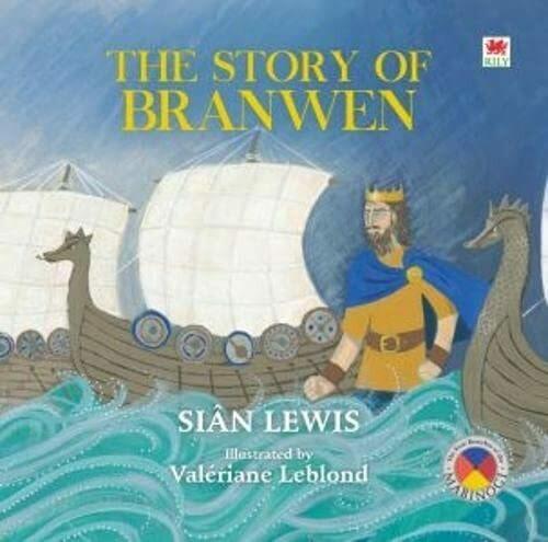 Image du produit Four Branches of the Mabinogi: Story of Branwen, The (Anglais, Valeriane LeBlond, Sian Lewis, 2019)