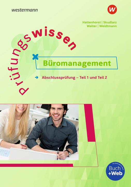 Actual product image Prüfungswissen - Büromanagement. Abschlussprüfung Teil 1 und 2 Arbeitsbuch (German, Brigitte Skudlarz, Anita Hattenhorst, Bernd Weidtmann, 2024)
