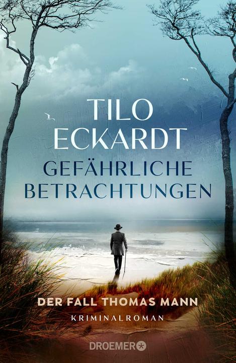 Gefährliche Betrachtungen (Deutsch, Tilo Eckardt, 2024)