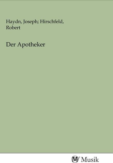 Image du produit Der Apotheker (Robert Hirschfeld, Joseph Haydn, 2020)