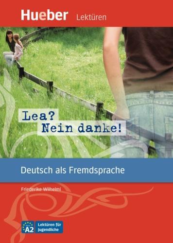 Produktbild Lea? Nein danke! (Deutsch, Wilhelmi Friederike, 2009)