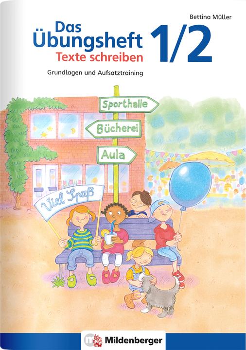 Actual product image Das Übungsheft Texte schreiben 1/2 (German, Bettina Müller, 2024)