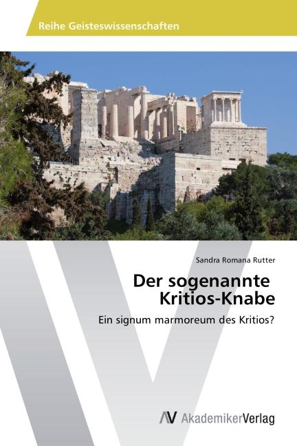 Produktbild Der sogenannte Kritios-Knabe (Sandra Romana Rutter, 2013)