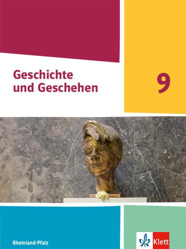Produktbild Geschichte und Geschehen 9. Ausgabe Rheinland-Pfalz (Deutsch, Ernst Klett Verlag, 2021)