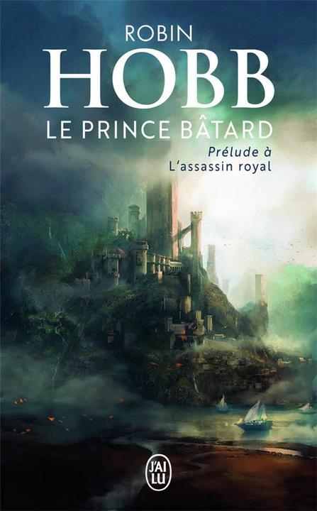 Produktbild Le prince bâtard : prélude à L'assassin royal (Französisch, Hobb Robin, 2015)
