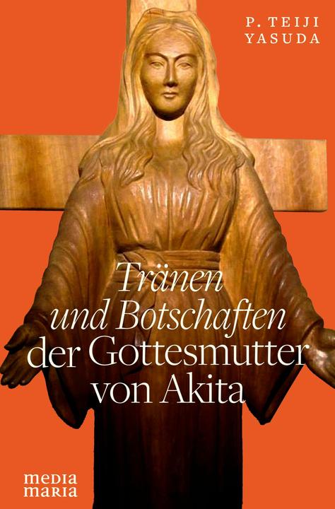 Yasuda:Tränen und Botschaften der Gotte (Deutsch, Teiji Yasuda, 2024)