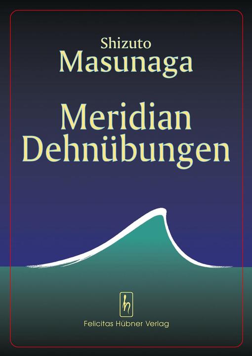 Actual product image Meridian Dehnübungen (German, Shizuto Masunaga, 2003)