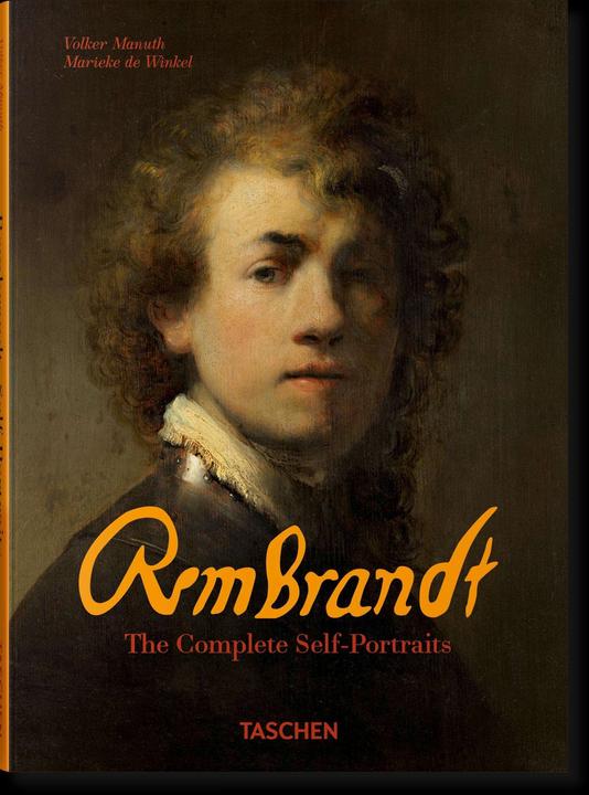 Produktbild Rembrandt. The Complete Self-Portraits (Englisch, Volker Manuth, Marieke de Winkel, 2024)