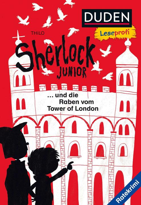 Produktbild Duden Leseprofi – Sherlock Junior und die Raben vom Tower of London (Deutsch, THiLO, Nikolai Renger, 2019)