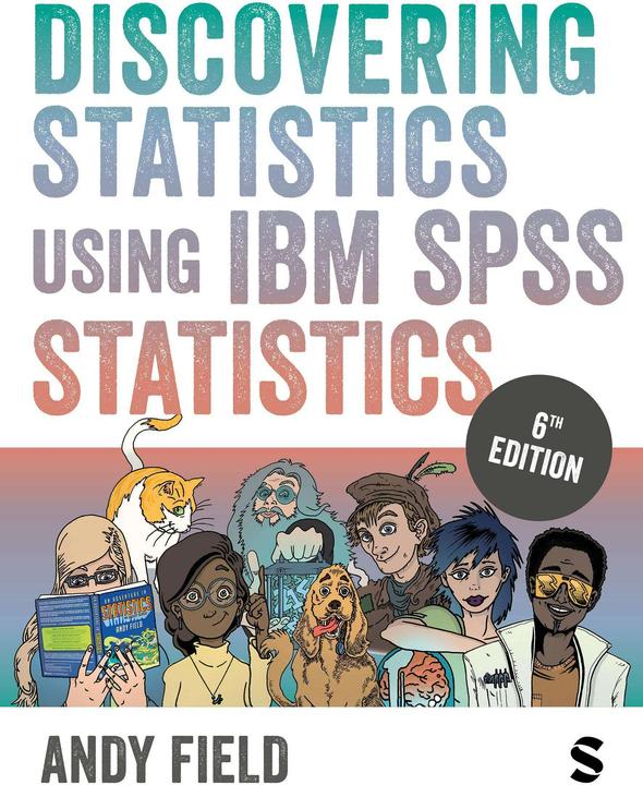 Actual product image Discovering Statistics Using IBM SPSS Statistics (English, Andy Field, 2024)