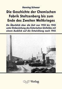 Actual product image The history of the Stoltzenberg chemical factory until the end of the Second World War (German, Henning Schweer)