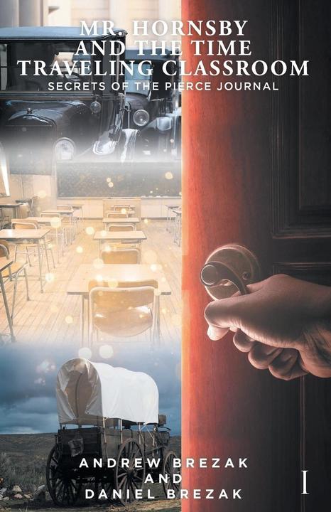 Actual product image Mr Hornsby and the Time Traveling Classroom (English, Andrew Brezak, Daniel Brezak, 2021)