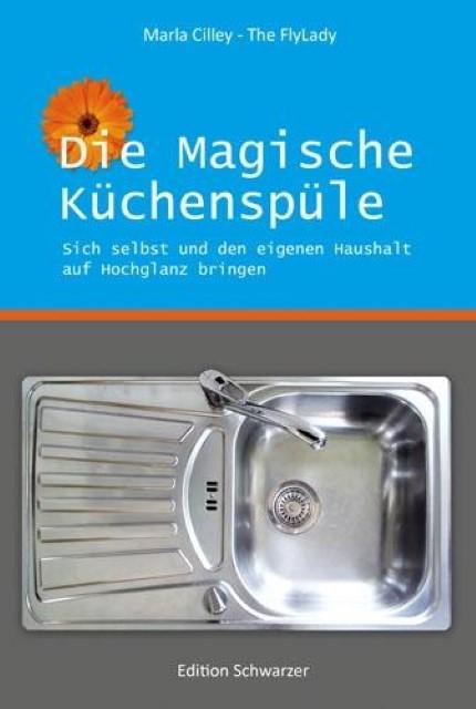 Actual product image The magic kitchen sink (German, Marla Cilley, Gudrun Black, Anneke Rüdebusch, 2014)