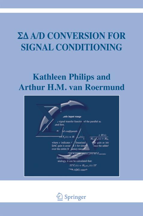 Produktbild Sigma Delta A/D Conversion for Signal Conditioning (Arthur H.M. van Roermund, Kathleen Philips, 2010)