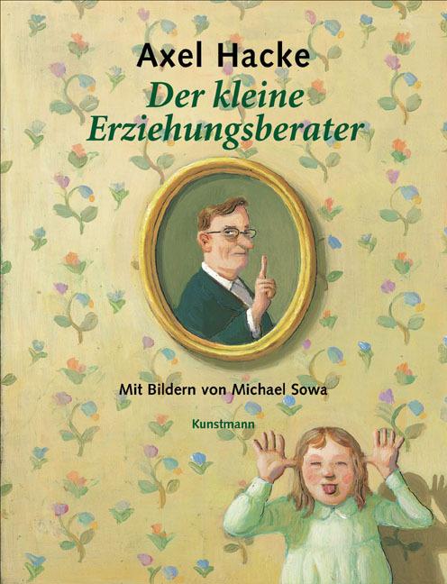 Produktbild Der kleine Erziehungsberater (Deutsch, Axel Hacke, 2006)