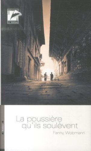 Actual product image Hebe La poussière qu'ils soulèvent (French, Wobmann Richard Fanny, 2013)