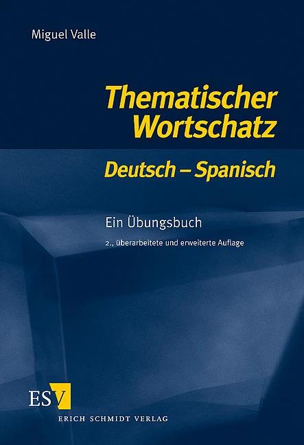 Immagine prodotto Thematischer Wortschatz Deutsch - Spanisch. Für Anfänger (Tedesco, Miguel Valle, 2006)
