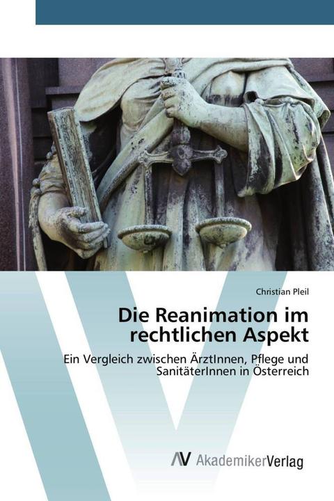 Produktbild Die Reanimation im rechtlichen Aspekt (Deutsch, Christian Pleil, 2015)