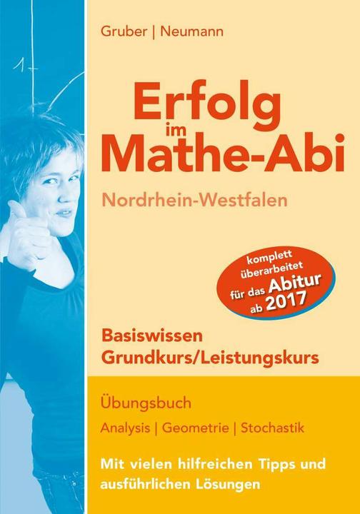 Immagine prodotto Erfolg im Mathe-Abi NRW Basiswissen Grund- und Leistungskurs (Tedesco, Robert Neumann, Helmut Gruber, 2016)