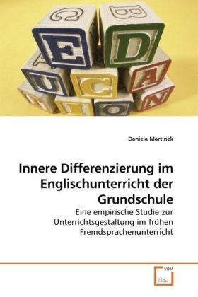 Produktbild Innere Differenzierung im Englischunterricht der Grundschule (Deutsch, Daniela Martinek, 2009)