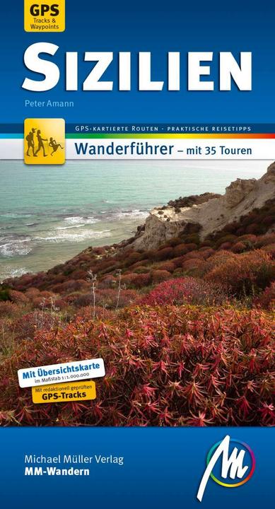 Produktbild Sizilien MM-Wandern Wanderführer Michael Müller Verlag (Deutsch, Peter Amann, 2018)