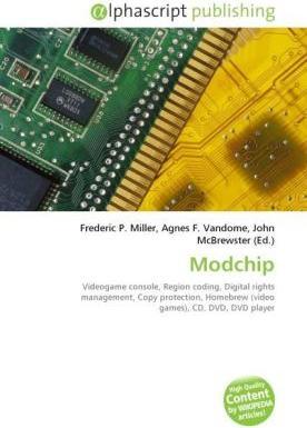 Produktbild Modchip (Agnes F. Vandome, Frederic P. Miller, John McBrewster, 2010)