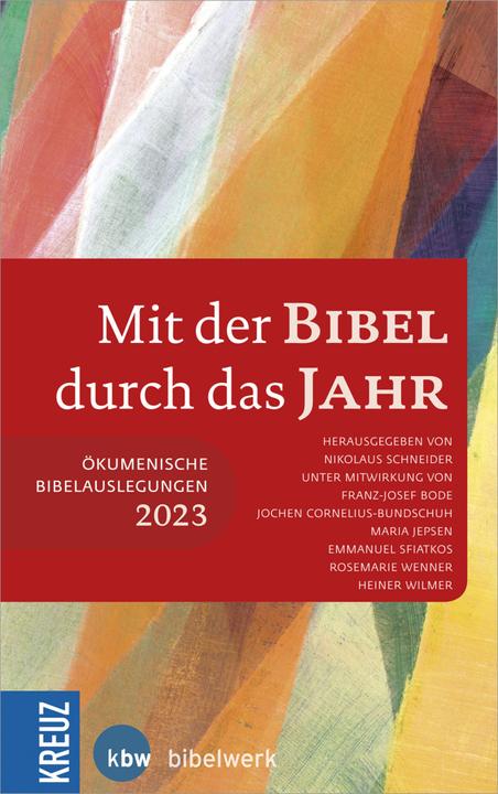 Produktbild Mit der Bibel durch das Jahr 2023 (Deutsch, Heiner Wilmer, Franz-Josef Bode, Nikolaus Schneider, Emmanuel Sfiatkos, Rosemarie Wenner, Maria Jepsen, Jochen Cornelius-Bundschuh, 2022)