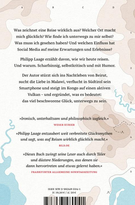 Produktbild Vom Glück zu reisen - Ein Reisehandbuch (Deutsch, Philipp Laage, Reisedepeschen, 2022)