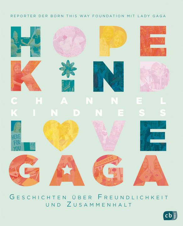 Actual product image Channel Kindness - Geschichten über Freundlichkeit und Zusammenhalt (German, Lady Gaga, Born this Way Foundation, 2021)