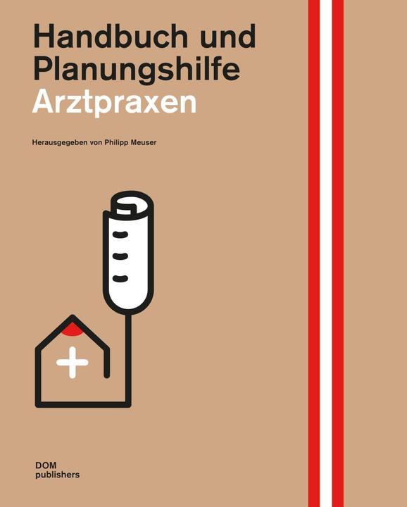 Immagine prodotto Arztpraxen. Handbuch und Planungshilfe (Tedesco, Franz Meuser, Klaus Labryga, Philipp, 2016)