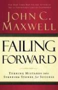 Produktbild Failing Forward (Englisch, John C. Maxwell, 2007)