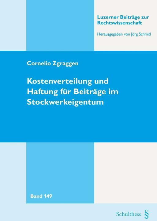 Immagine prodotto Kostenverteilung und Haftung für Beiträge im Stockwerkeigentum (Tedesco, Cornelio Zgraggen, 2020)