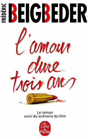 Image du produit L'amour dure trois ans (Français, Frédéric Beigbeder, 2012)