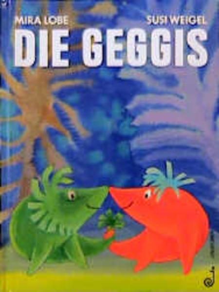 Actual product image Die Geggis (German, Mira Lobe, 2007)
