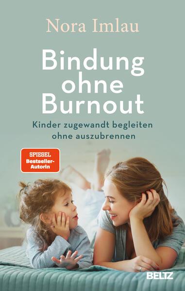Actual product image Bindung ohne Burnout (German, Nora Imlau, 2024)