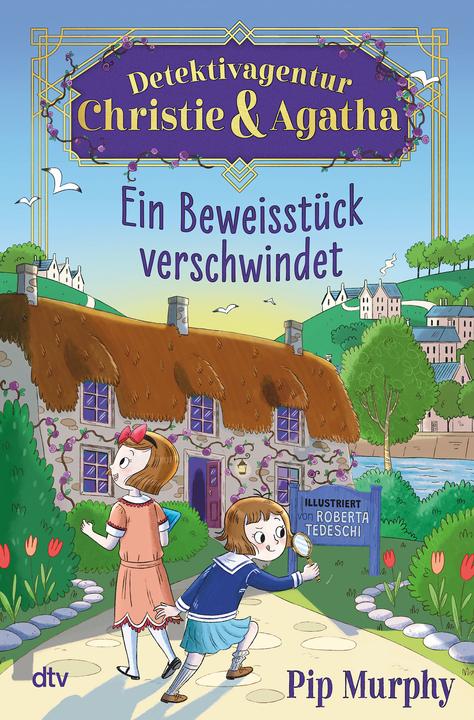 Produktbild Detektivagentur Christie & Agatha – Ein Beweisstück verschwindet (Deutsch, Pip Murphy, Karolin Viseneber, Roberta Tedeschi, 2025)