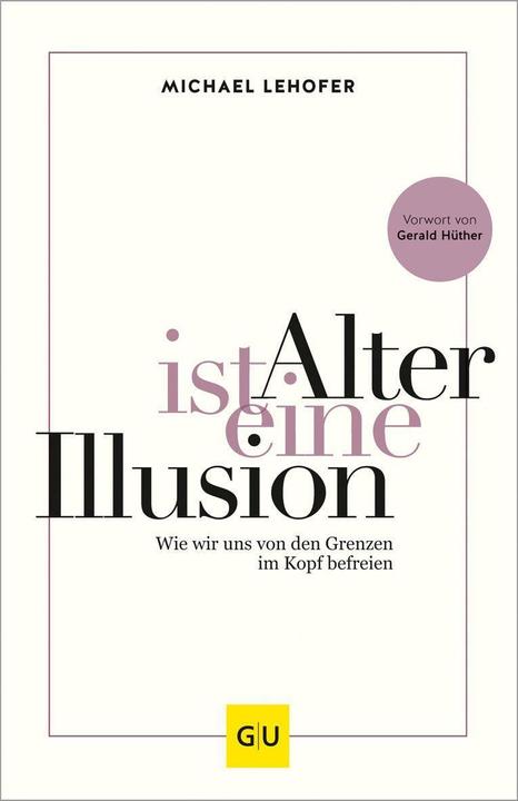 Image du produit Alter ist eine Illusion (Allemand, Michael Lehofer, 2020)