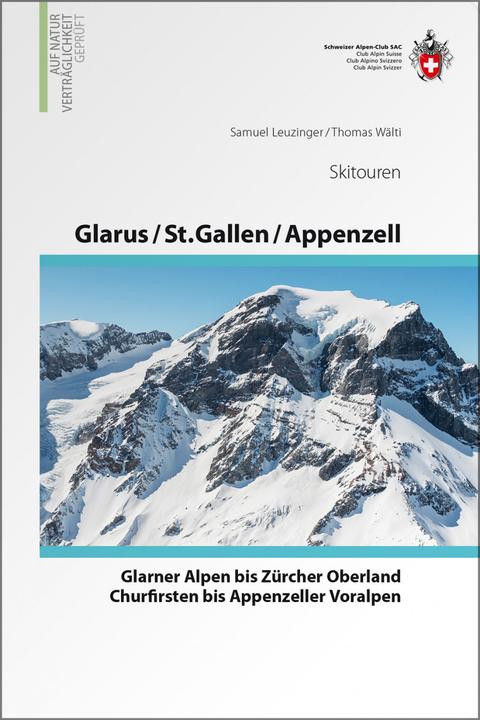 Immagine prodotto Skitouren Glarus - St. Gallen - Appenzell (Tedesco, Samuel Leuzinger., Thomas Wälti, 2018)