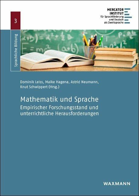 Produktbild Mathematik und Sprache (Deutsch, Dominik Leiss, Astrid Neumann, Knut Schwippert, Dominik Hagena, 2017)