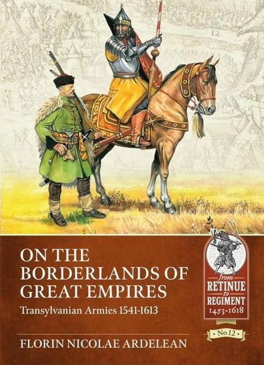 Produktbild Transylvanian Armies 1541-1613 (Retinue to Regiment)