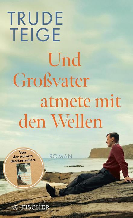 Produktbild Und Grossvater atmete mit den Wellen (Deutsch, Trude Teige, Günther Frauenlob, 2024)
