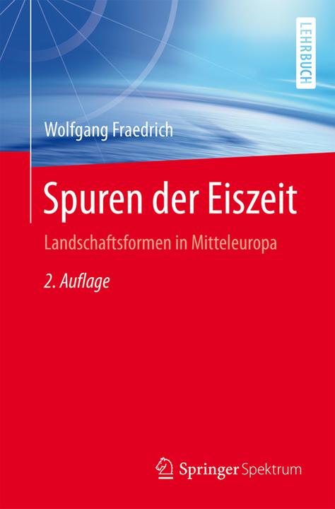 Immagine prodotto Fraedrich:Spuren der Eiszeit (Wolfgang Fraedrich, 2016)