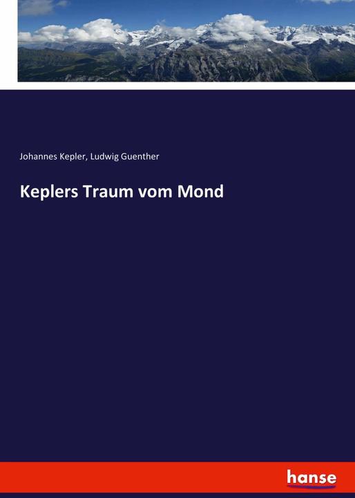 Immagine prodotto Keplers Traum vom Mond (Tedesco, John Kepler, Ludwig Guenther, 2017)