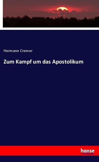 Image du produit Zum Kampf um das Apostolikum (Hermann Cremer, 2020)
