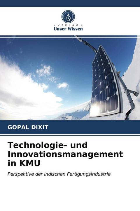 Immagine prodotto Technologie- und Innovationsmanagement in KMU (Tedesco, Dottor Dixit, Gopal, 2021)